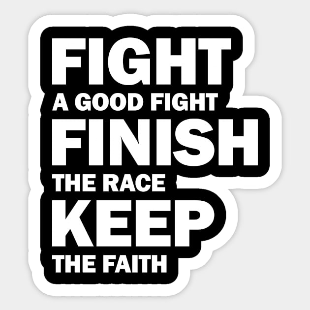 Fight a Good Fight Finish The Race Keep The Faith Sticker by runhappyteam